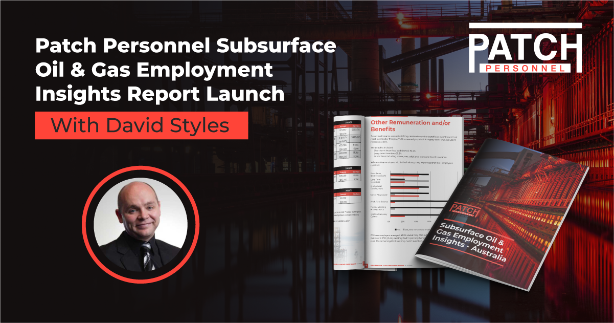 Patch Personnel Subsurface Oil & Gas Employment Insights Report Launch with David Styles