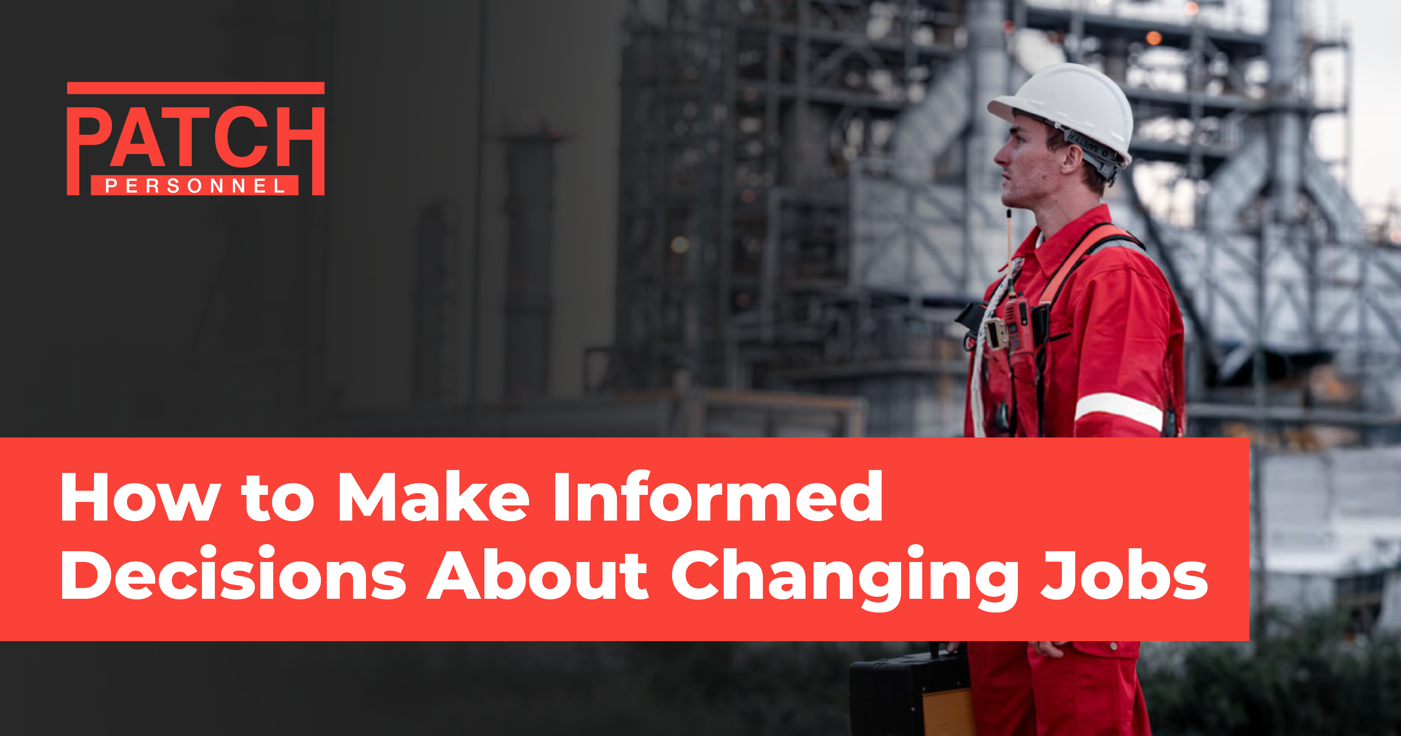 How to Make Informed Decisions About Changing Jobs